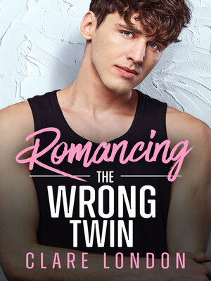 cover image of Romancing the Wrong Twin